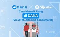 Cara Menarik Uang Dari Dana Di Indomaret