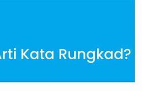 Rungkad Bahasa Jawa Adalah